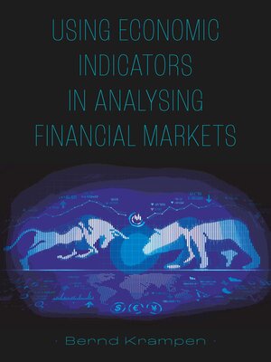 cover image of Using Economic Indicators in Analysing Financial Markets